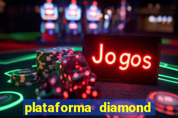 plataforma diamond 777 bet