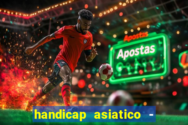 handicap asiatico - 0 5