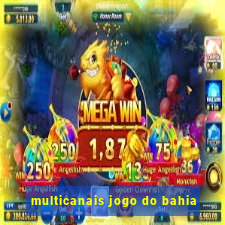 multicanais jogo do bahia