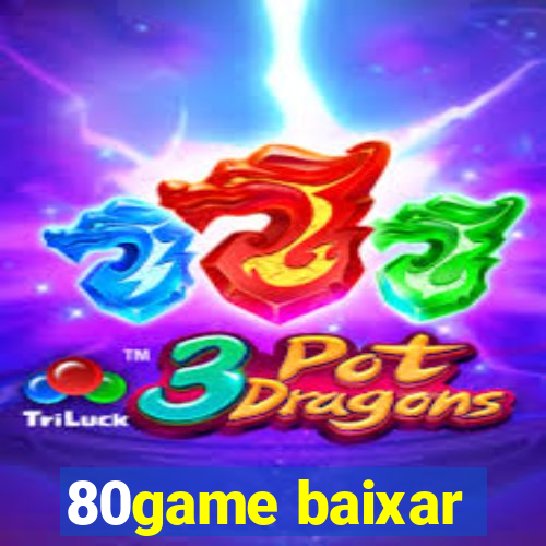 80game baixar