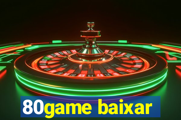 80game baixar