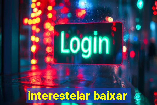 interestelar baixar