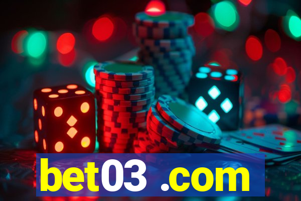 bet03 .com