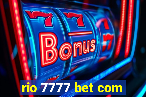 rio 7777 bet com