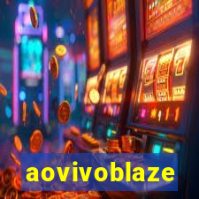 aovivoblaze