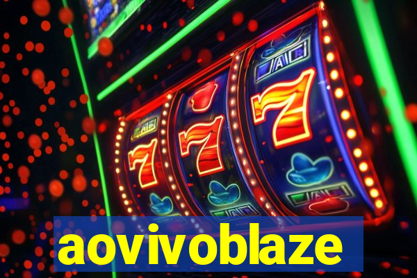 aovivoblaze