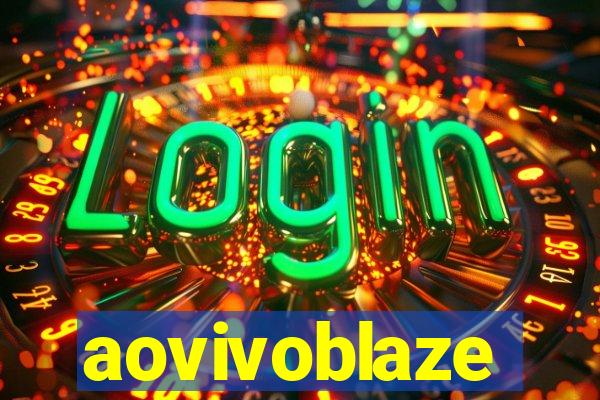 aovivoblaze