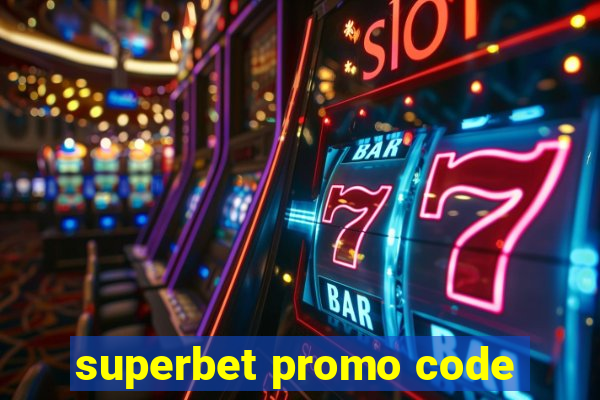 superbet promo code