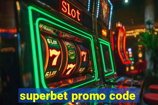 superbet promo code