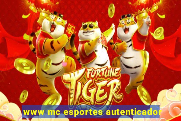 www mc esportes autenticador