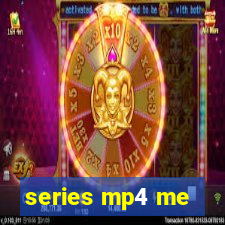 series mp4 me