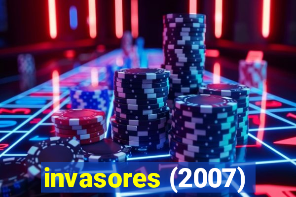 invasores (2007)