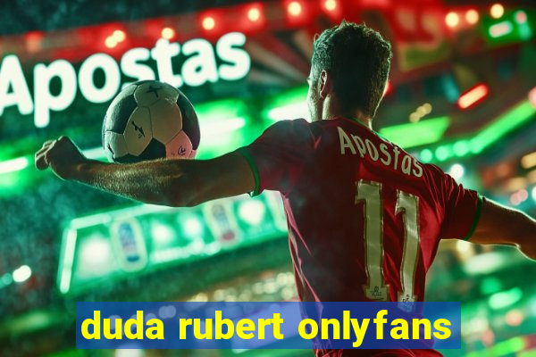 duda rubert onlyfans