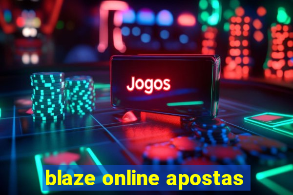 blaze online apostas