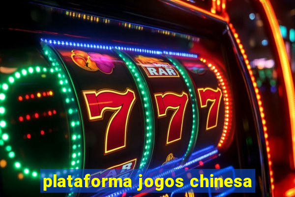 plataforma jogos chinesa