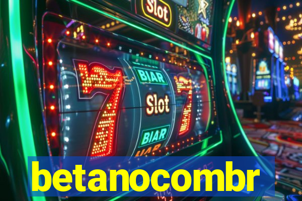 betanocombr