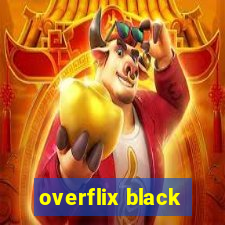 overflix black