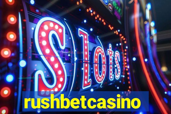 rushbetcasino