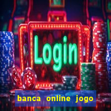 banca online jogo do bicho