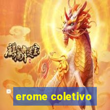 erome coletivo