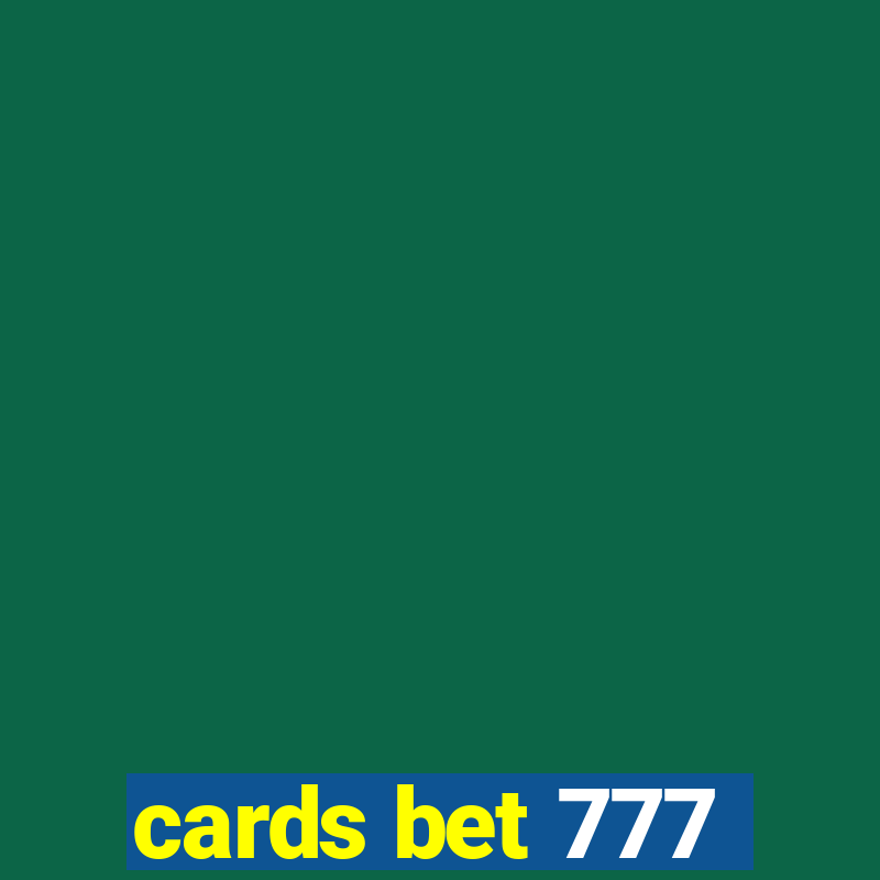 cards bet 777