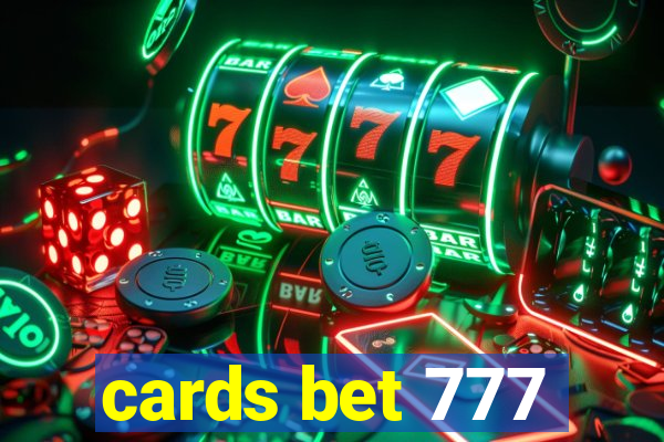 cards bet 777