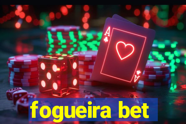 fogueira bet