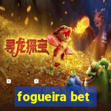 fogueira bet