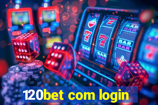 120bet com login