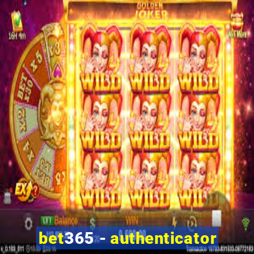 bet365 - authenticator