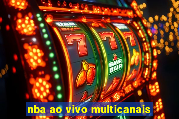 nba ao vivo multicanais