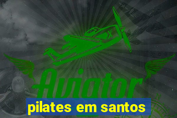 pilates em santos