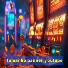 tamanho banner youtube