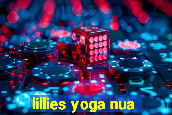 lillies yoga nua