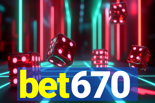 bet670