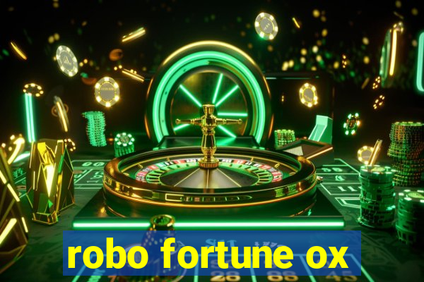 robo fortune ox