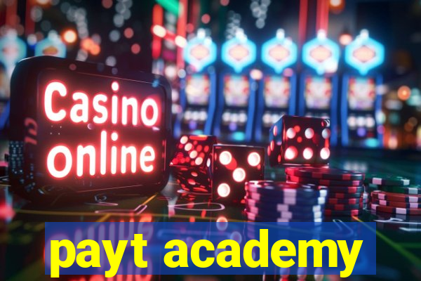 payt academy