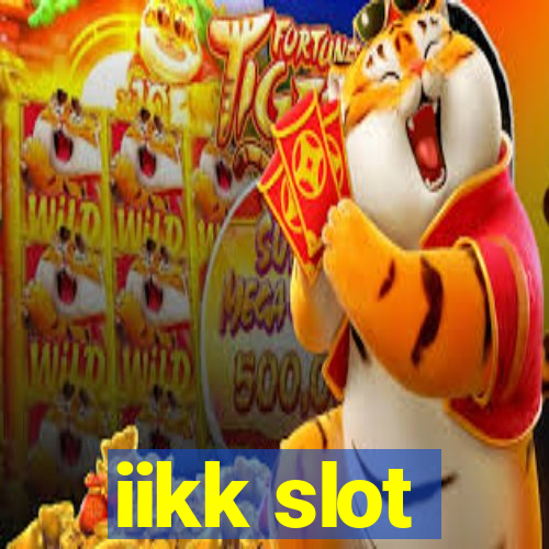 iikk slot