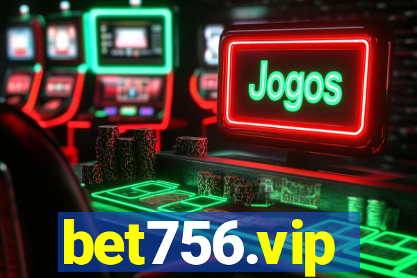 bet756.vip