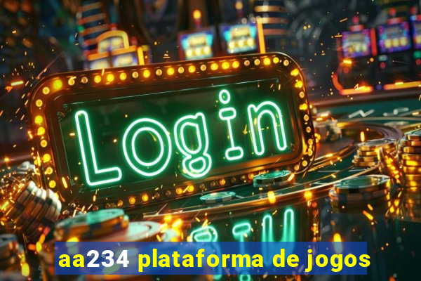 aa234 plataforma de jogos