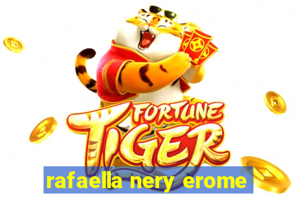 rafaella nery erome