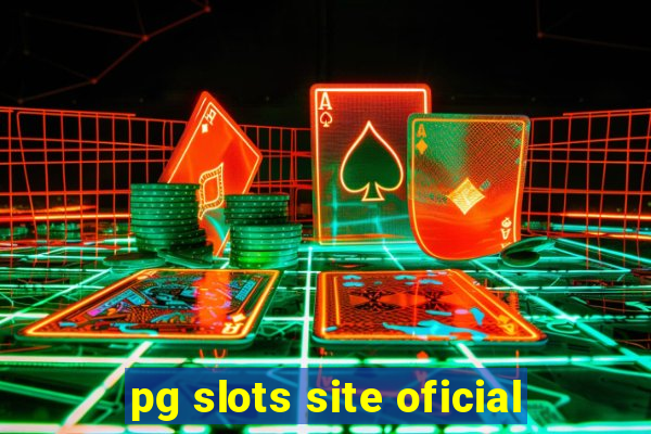 pg slots site oficial