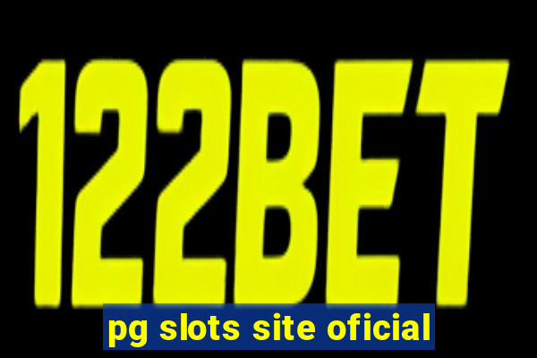 pg slots site oficial