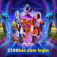 2288bet com login