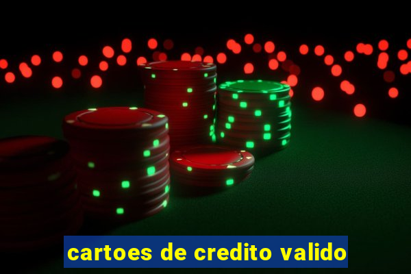 cartoes de credito valido