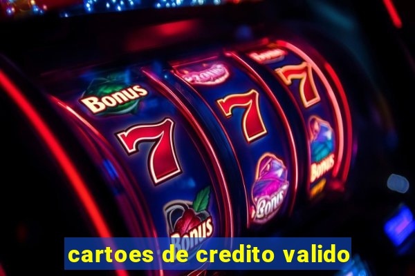 cartoes de credito valido