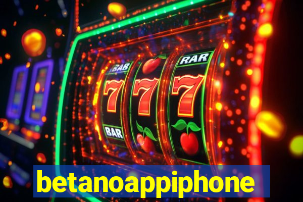 betanoappiphone