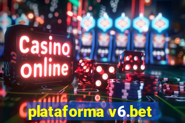 plataforma v6.bet