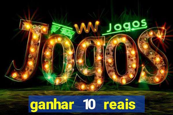 ganhar 10 reais agora no pix