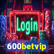 600betvip